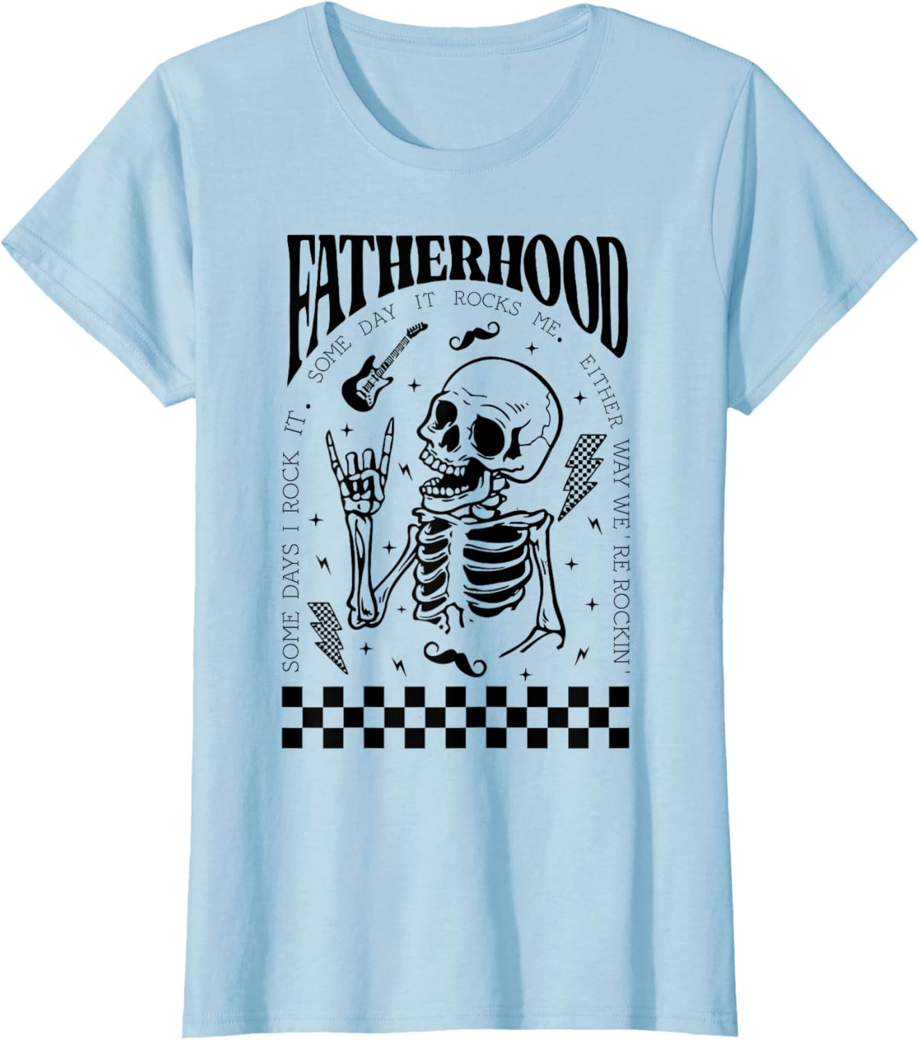 Fatherhood Dad Tour Some Days I Rock It Happy Father's Day