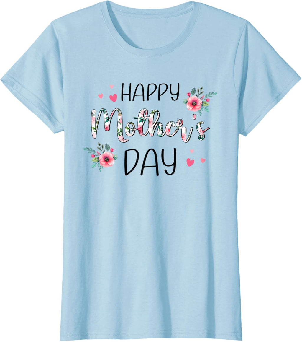 Happy Mothers Day Shirts for Women, Mom Tshirt Grandma Gift Mother Shirt