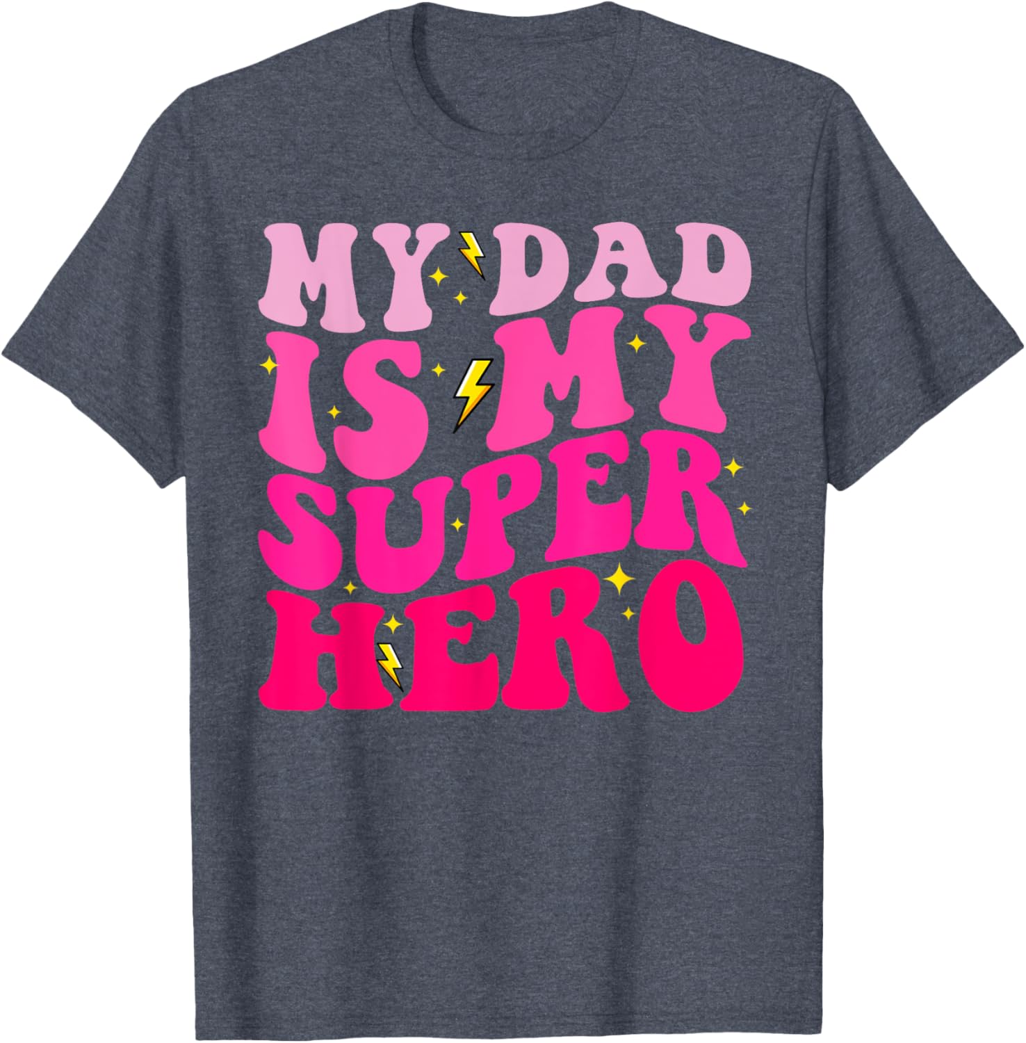 Daughter Father's Day Shirt My Dad Is My Superhero Girls