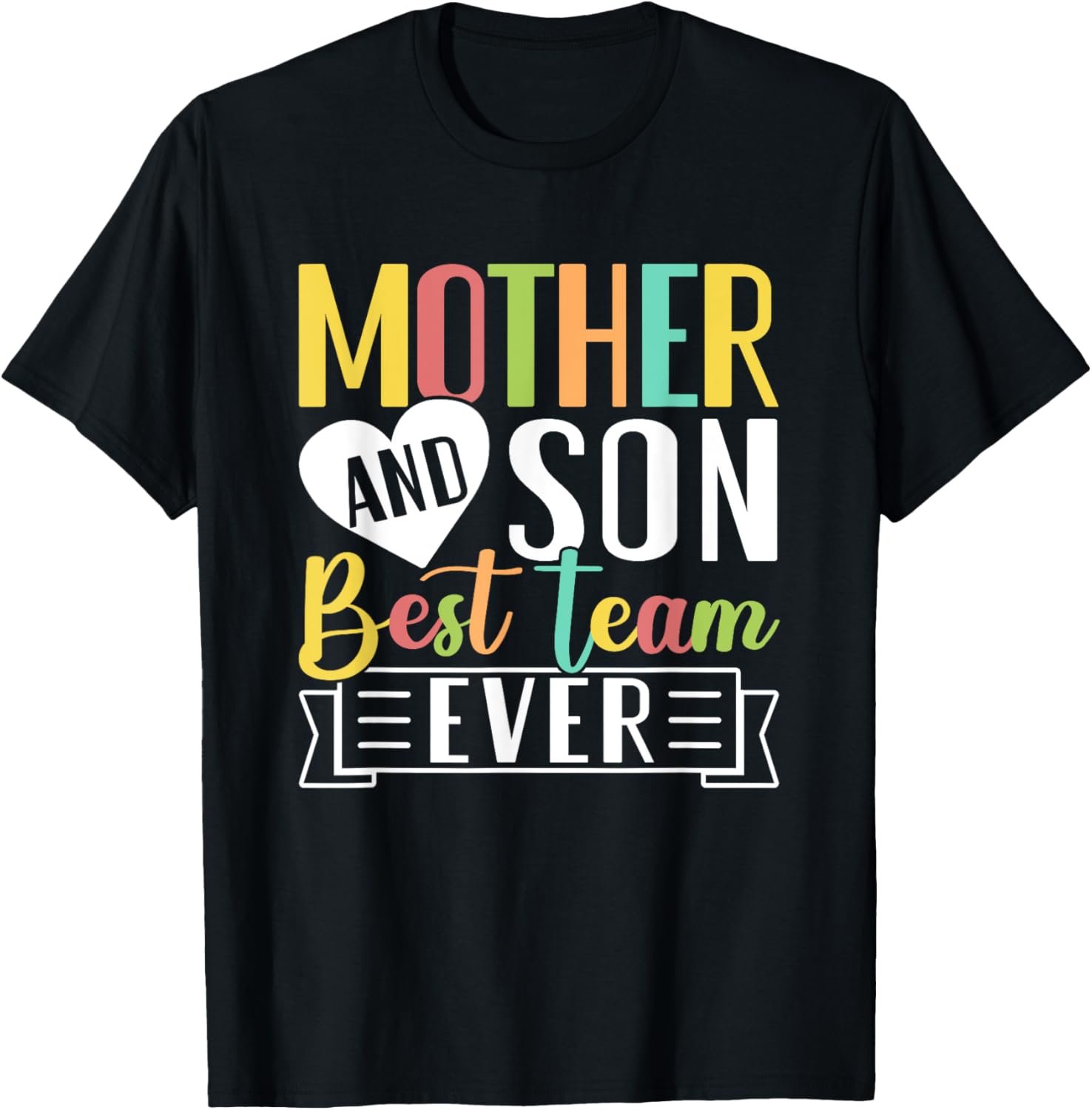 Mothers Day Mama Mom Son Love Mommy Mama Mother's Black Unisex Classic Fit Crew Neck Short Sleeve Mother Shirt
