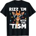Rizz em with the tism Autism Giraffe Funny Autism Awareness