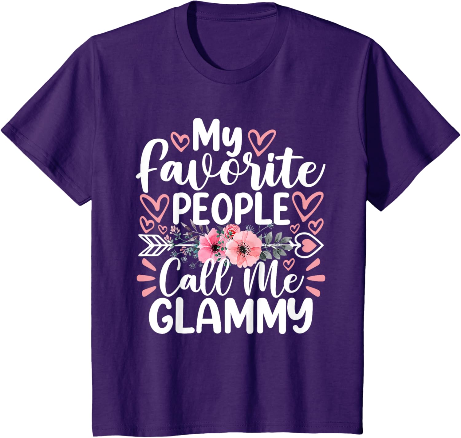 My Favorite People Call Me Glammy Funny Mother's Day