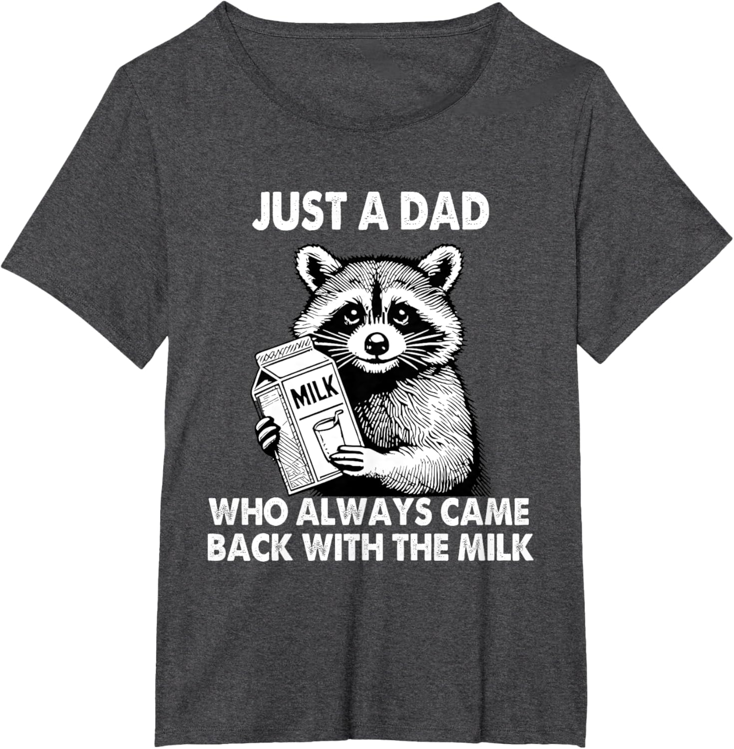 Just a dad who always came back with the milk father's day