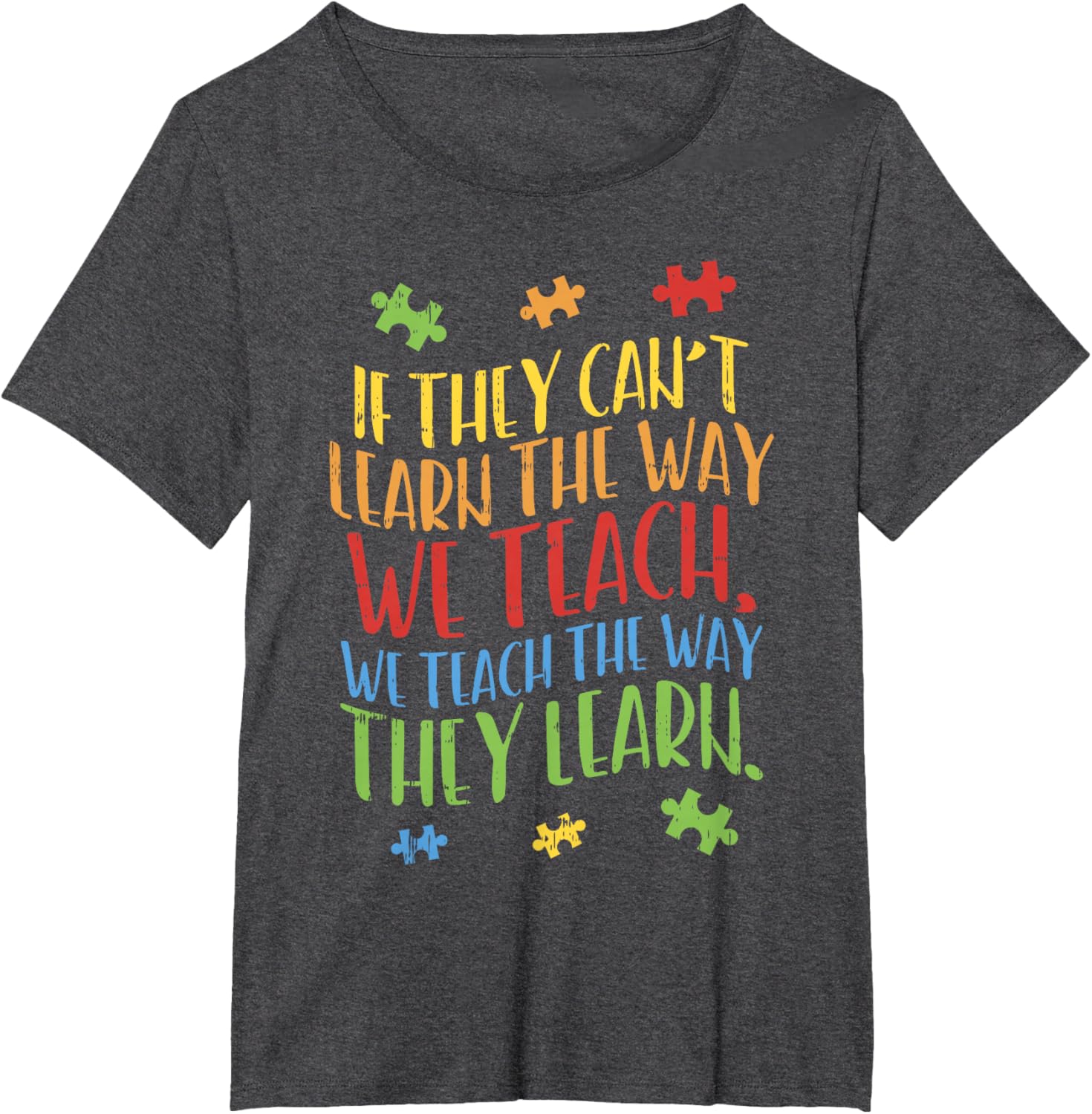Autism Awareness Teacher Shirt Autistic Teach Learn Gift
