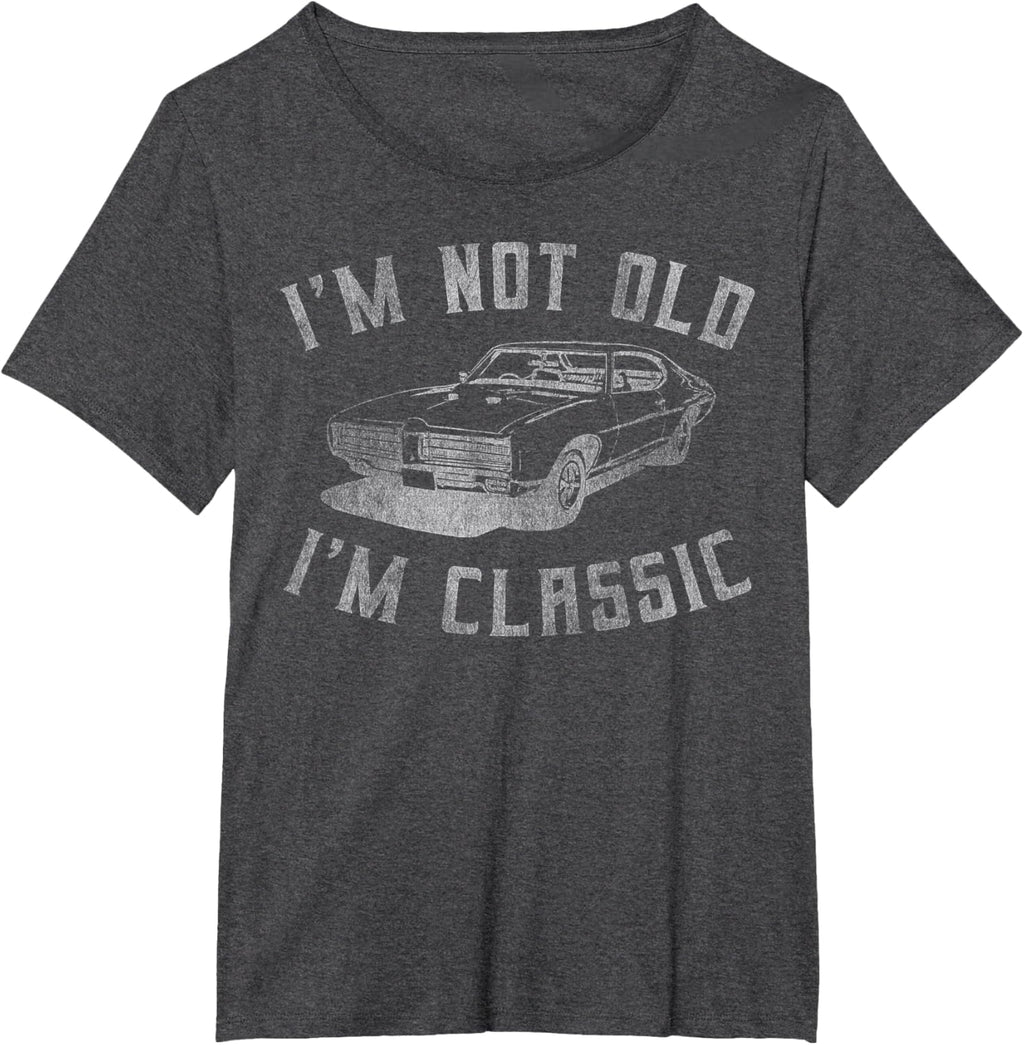 I'm Not Old I'm Classic Funny Car Graphic - Mens & Womens Short Sleeve