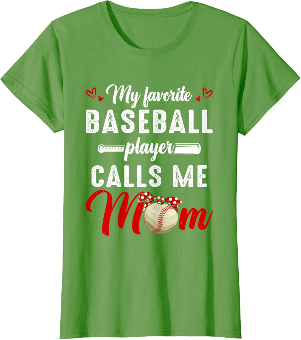 My Favorite Baseball Player Calls Me Mom Funny Mother's Day