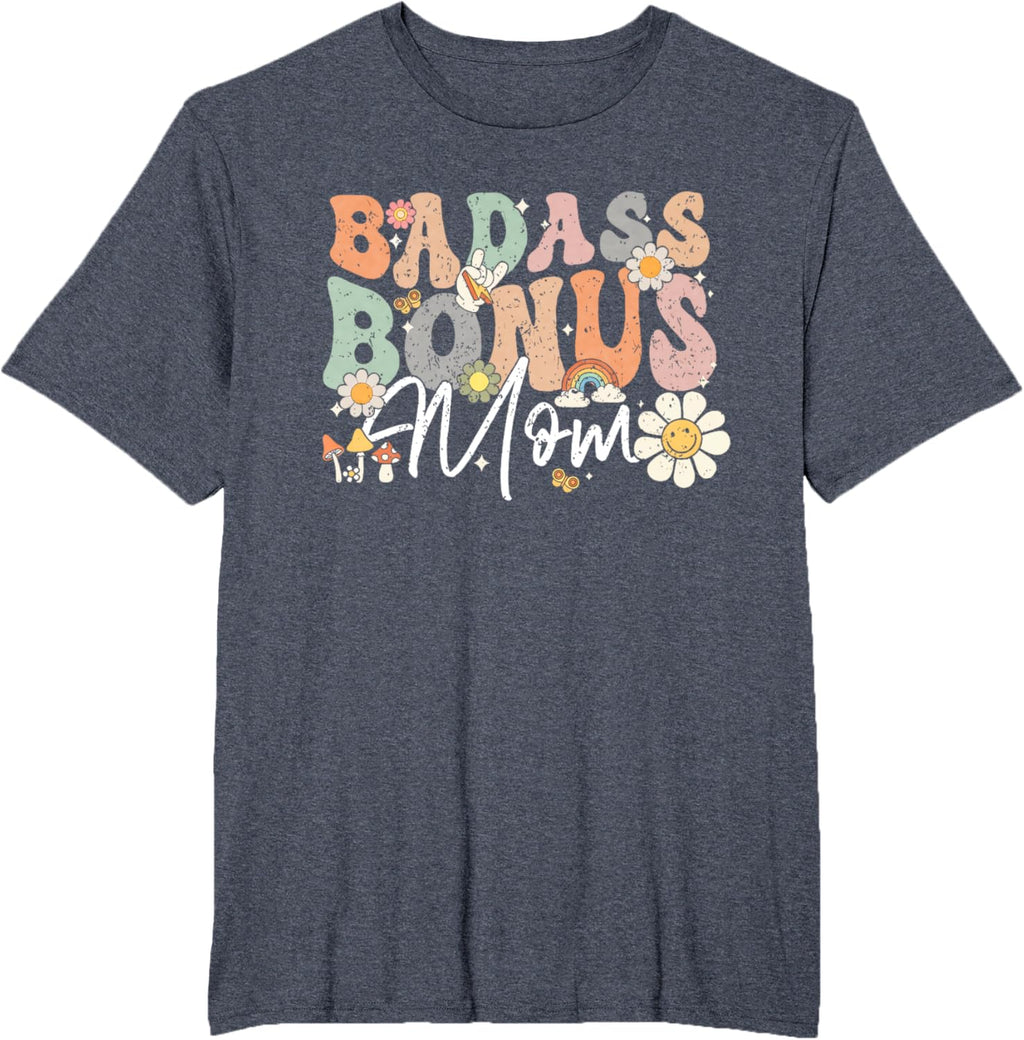 Badass Bonus Mom Funny Step Mom Mother's Day